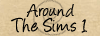 Around the Sims 1
